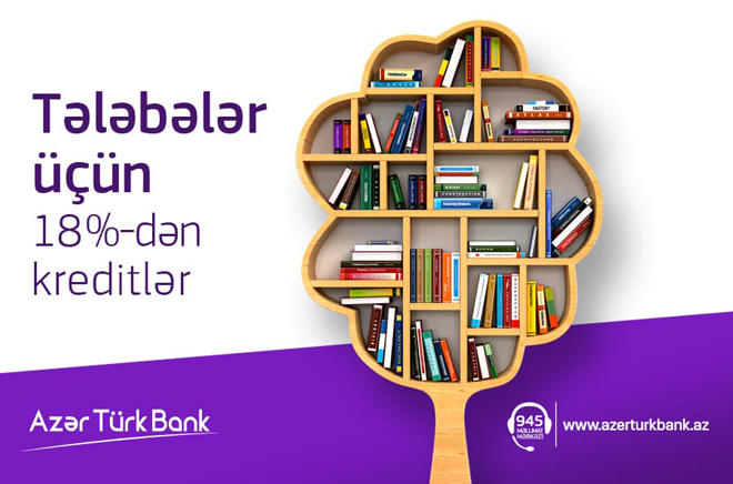 Azer Turk Bank offers loans to students on favourable terms