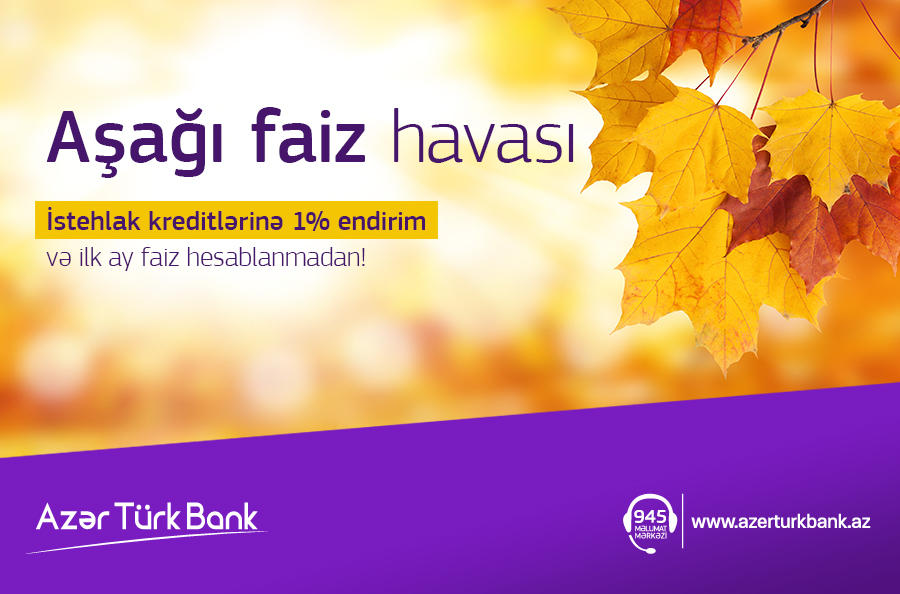 Azer Turk Bank дал старт кампании “Погода низких процентов”