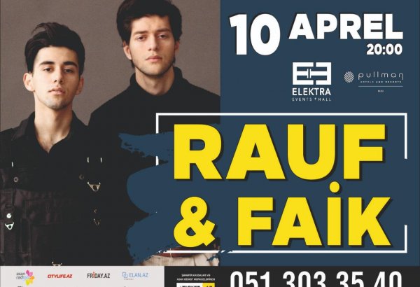Миллионы просмотров и популярность в СНГ: Rauf & Faik выступят с концертом в Баку