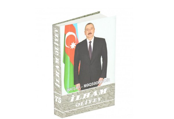 "İlham Əliyev. İnkişaf - məqsədimizdir" çoxcildliyinin 75-ci kitabı çapdan çıxıb