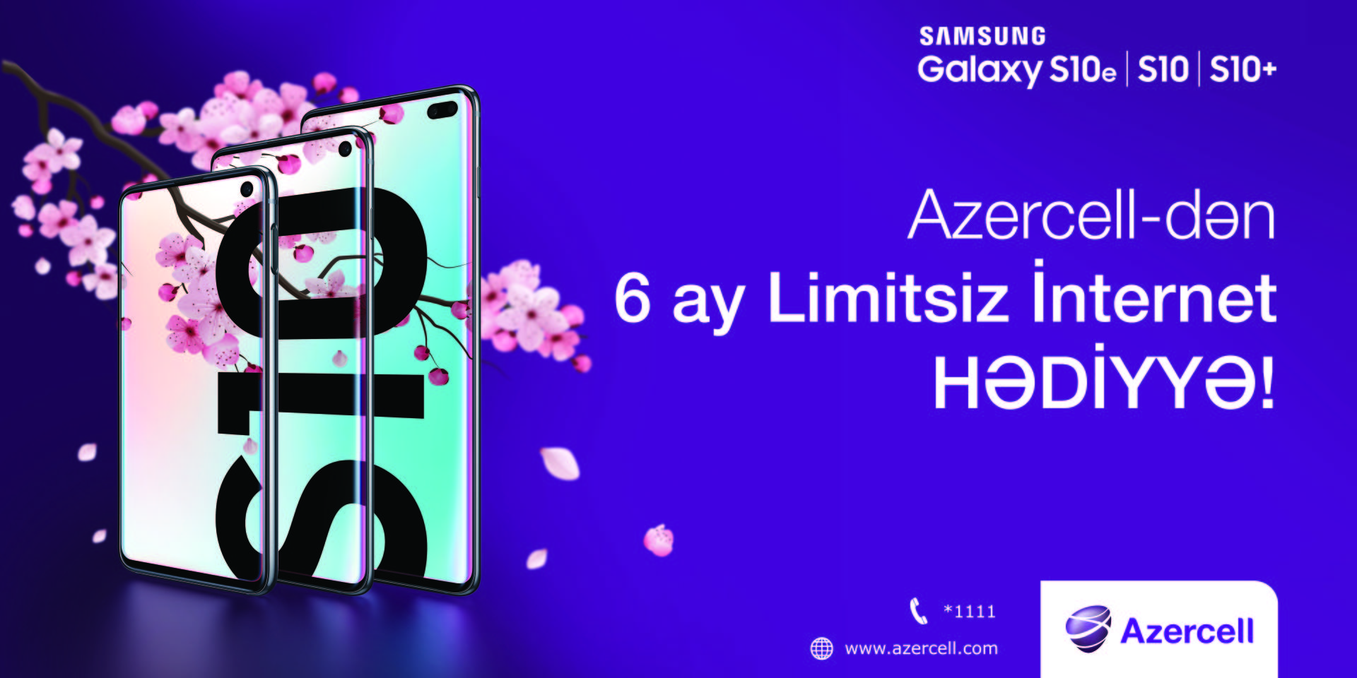 Azercell-in “Samsung S10” kampaniyasına qoşul, 6 ay Limitsiz İnternet paketi hədiyyə qazan