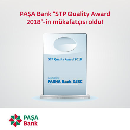 PAŞA Bank “STP Quality Award 2018” mükafatı ilə təltif olunub