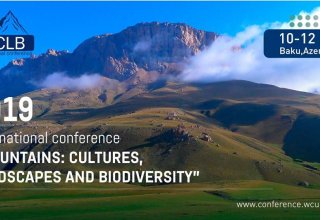 В Баку пройдет международная конференция на тему «Горы: цивилизации, ландшафты и биоразнообразие»