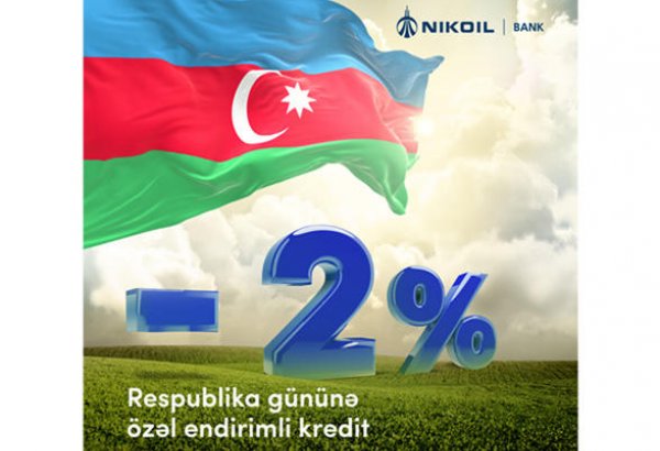 Дисконтная кредитная кампания по случаю Дня Республики от NIKOIL Bank