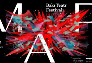 Bakıda M.A.P. Beynəlxalq Teatr Festivalı keçiriləcək (VİDEO)