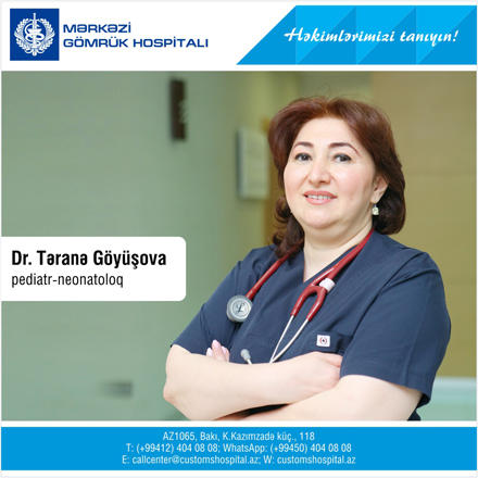 Həkimlərimizi tanıyın: Pediatr-neonatoloq-reanimatoloq Dr.Təranə Göyüşova