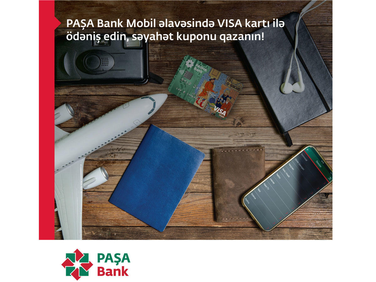 PAŞA Bank VISA kart sahibləri üçün yeni kampaniya elan edir
