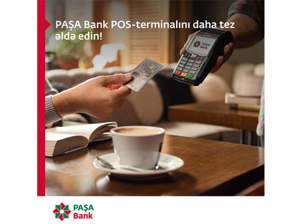 PAŞA Bank POS-terminalını daha tez əldə edin!