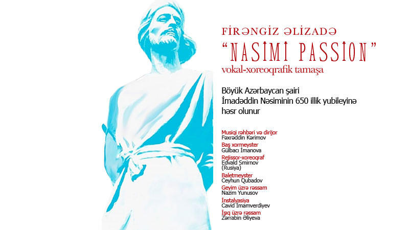 Во Дворце Гейдара Алиева состоится грандиозная премьера спектакля "Nasimi Passion"
