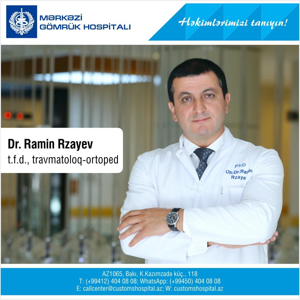 “Həkimlərimizi tanıyın!” - travmatoloq-ortoped Dr.Ramin Rzayev