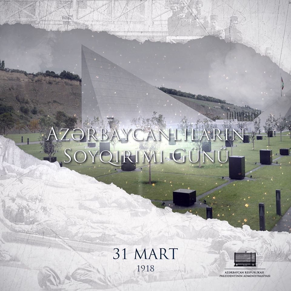 Publication on March 31 – Day of Genocide of Azerbaijanis posted on President Ilham Aliyev’s official Facebook page (PHOTO)