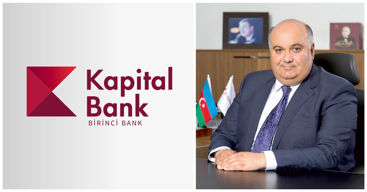 Kapital Bank-ın İdarə Heyətinin sədri Rövşən Allahverdiyev: “Dövlət tərəfindən iqtisadiyyatın sabitləşməsi üçün bütün lazımi addımlar
atılır”