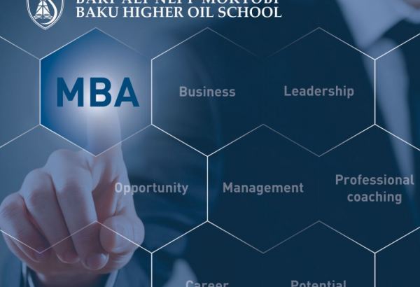 Бакинская Высшая Школа Нефти объявляет прием слушателей на обучение по программе MBA