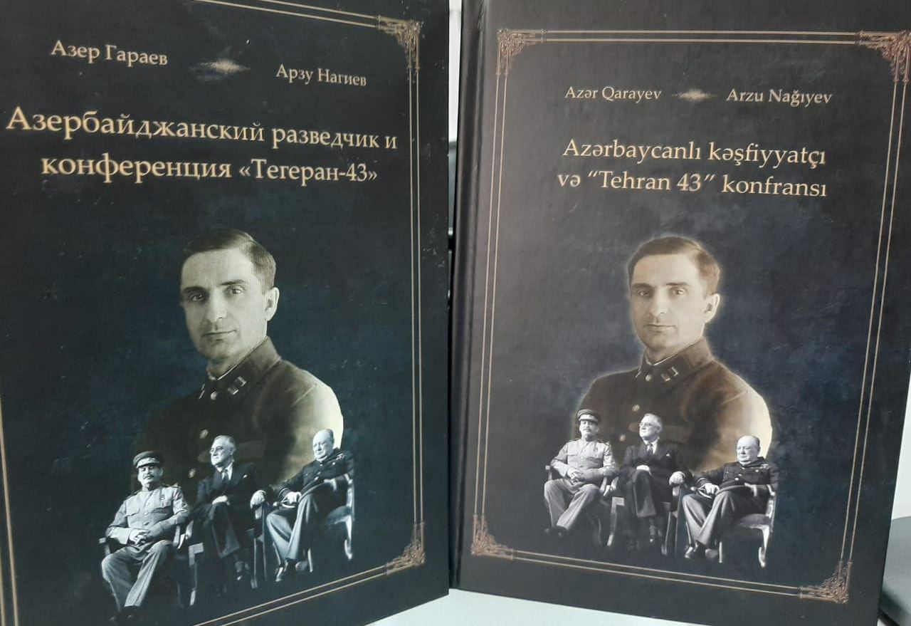 Stalin, Çörçill və Ruzvelti xilas etmiş şəxs - əfsanəvi azərbaycanlı kəşfiyyatçı haqqında kitab (FOTO)