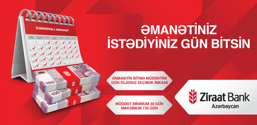 “Ziraat Bank Azərbaycan”dan yeni  “Səmərəli Əmanət”!
