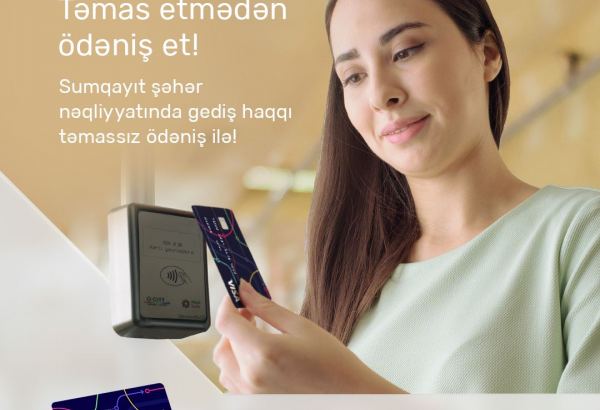 PAŞA Bank Visa və “Sumqayıt Nəqliyyat” MMC ilə tərəfdaşlıqda Sumqayıt ictimai nəqliyyatında gediş haqqının təmassız ödəniş sistemini təqdim edir