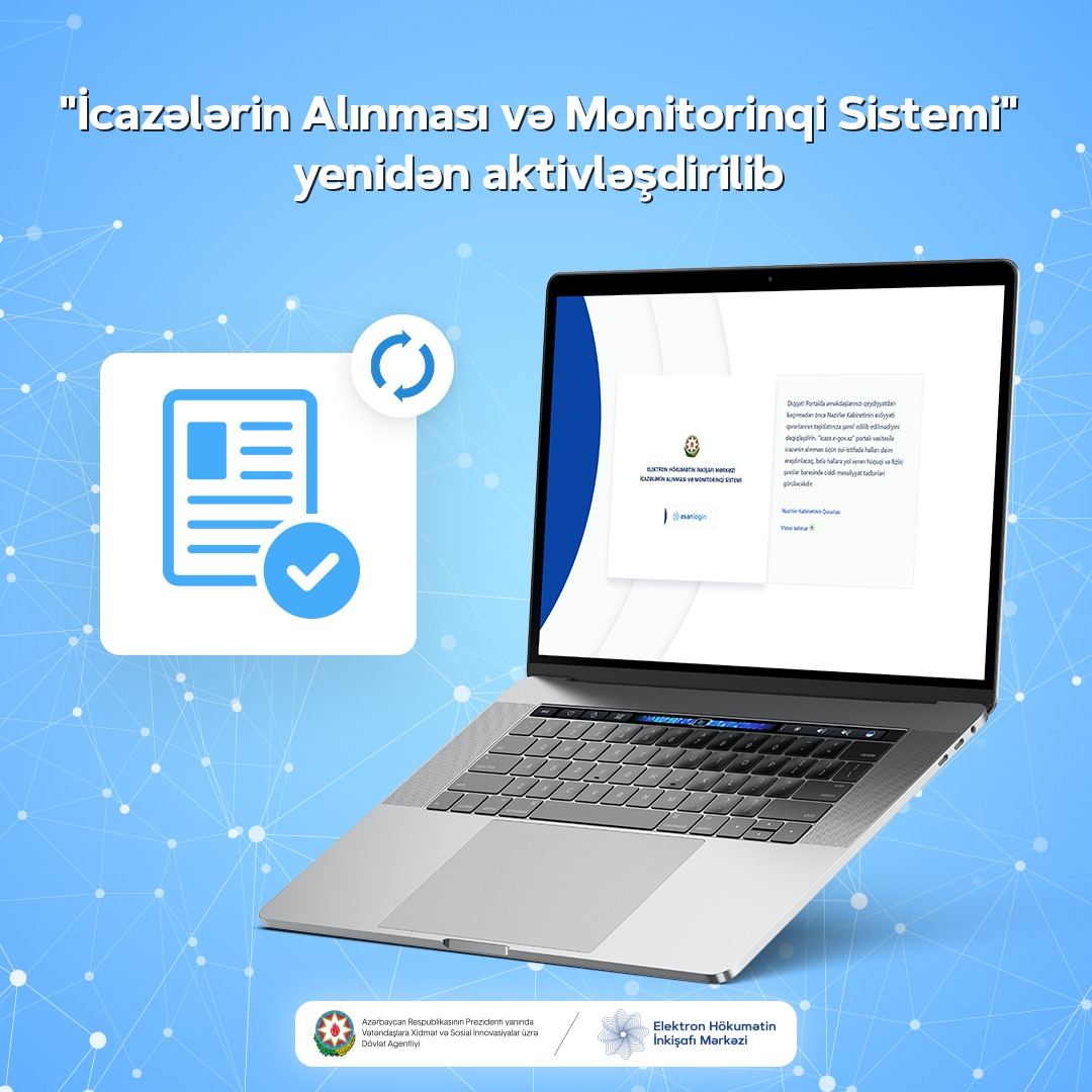 "İcazələrin Alınması və Monitorinqi Sistemi" yenidən aktivləşdirildi