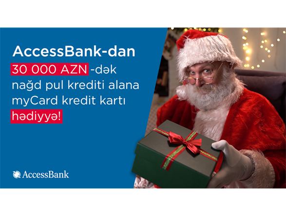 “AccessBank”dan komissiyasız Nağd Kredit!