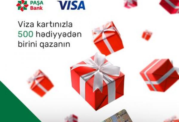 PAŞA Bankdan VISA kart sahibləri üçün yeni kampaniya!