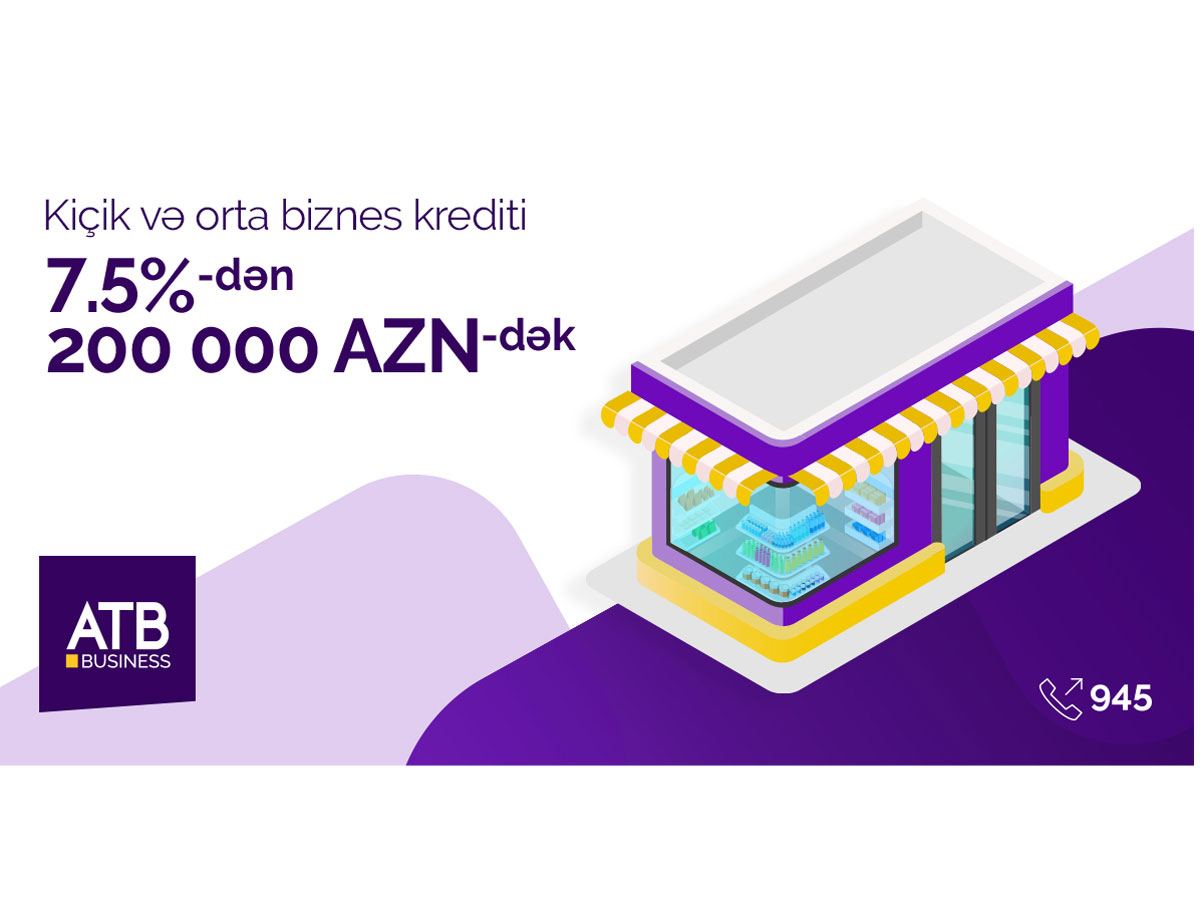 Azər Türk Bank biznes krediti faizlərini müştəri ilə birgə müəyyən edəcək