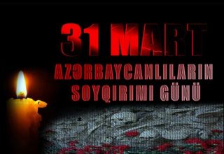 March 31 - Day of Genocide of Azerbaijanis
