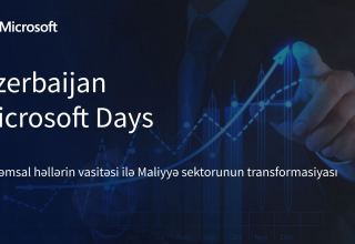Azerbaijan Microsoft Days: Rəqəmsal həllərin vasitəsi ilə maliyyə sektorunun transformasiyası