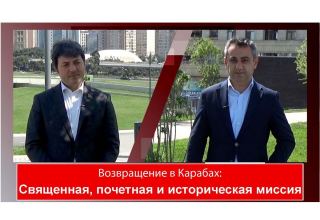 Важнейшая миссия после Победы: обеспечить полное возвращение в Карабах его истинных хозяев - видеопроект