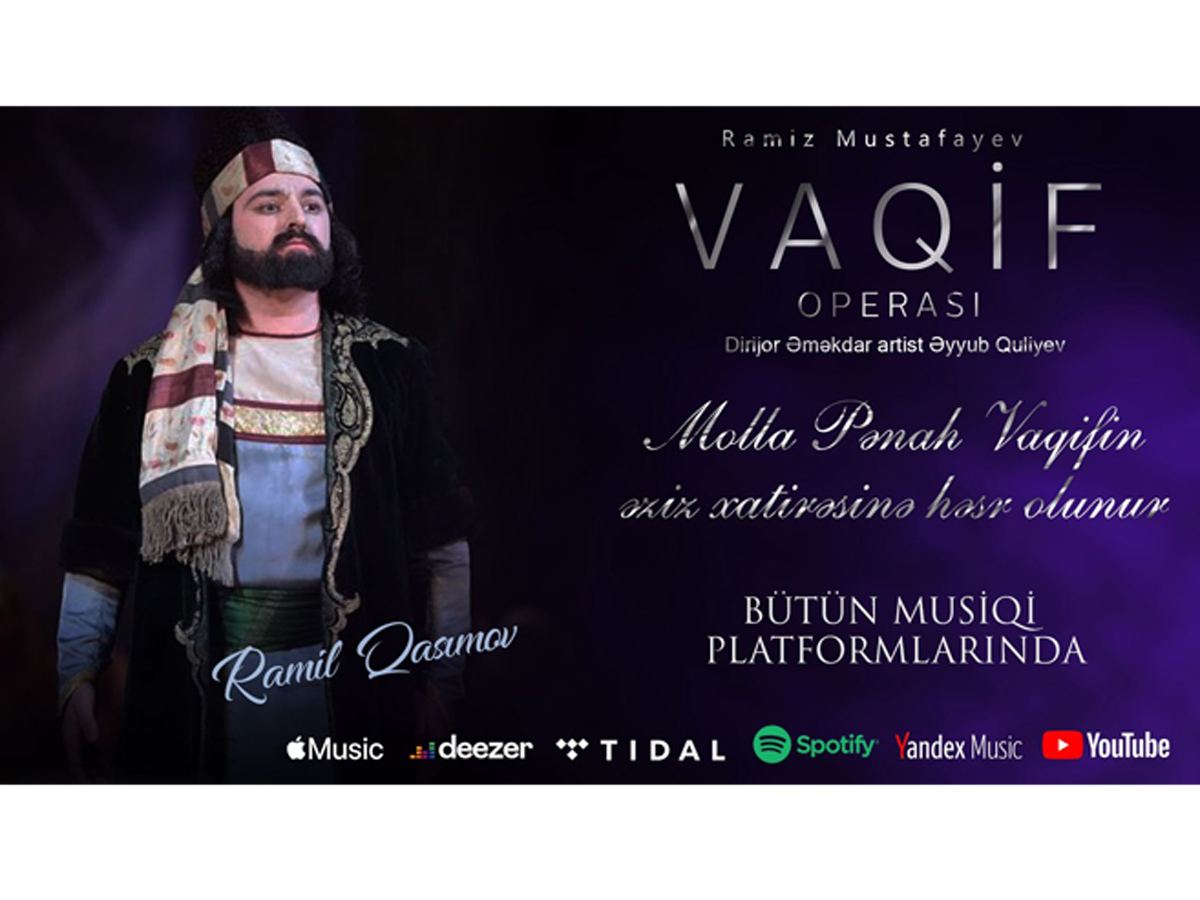 Опера о Молле Панахе Вагифе представлена на мировых музыкальных платформах (ВИДЕО)