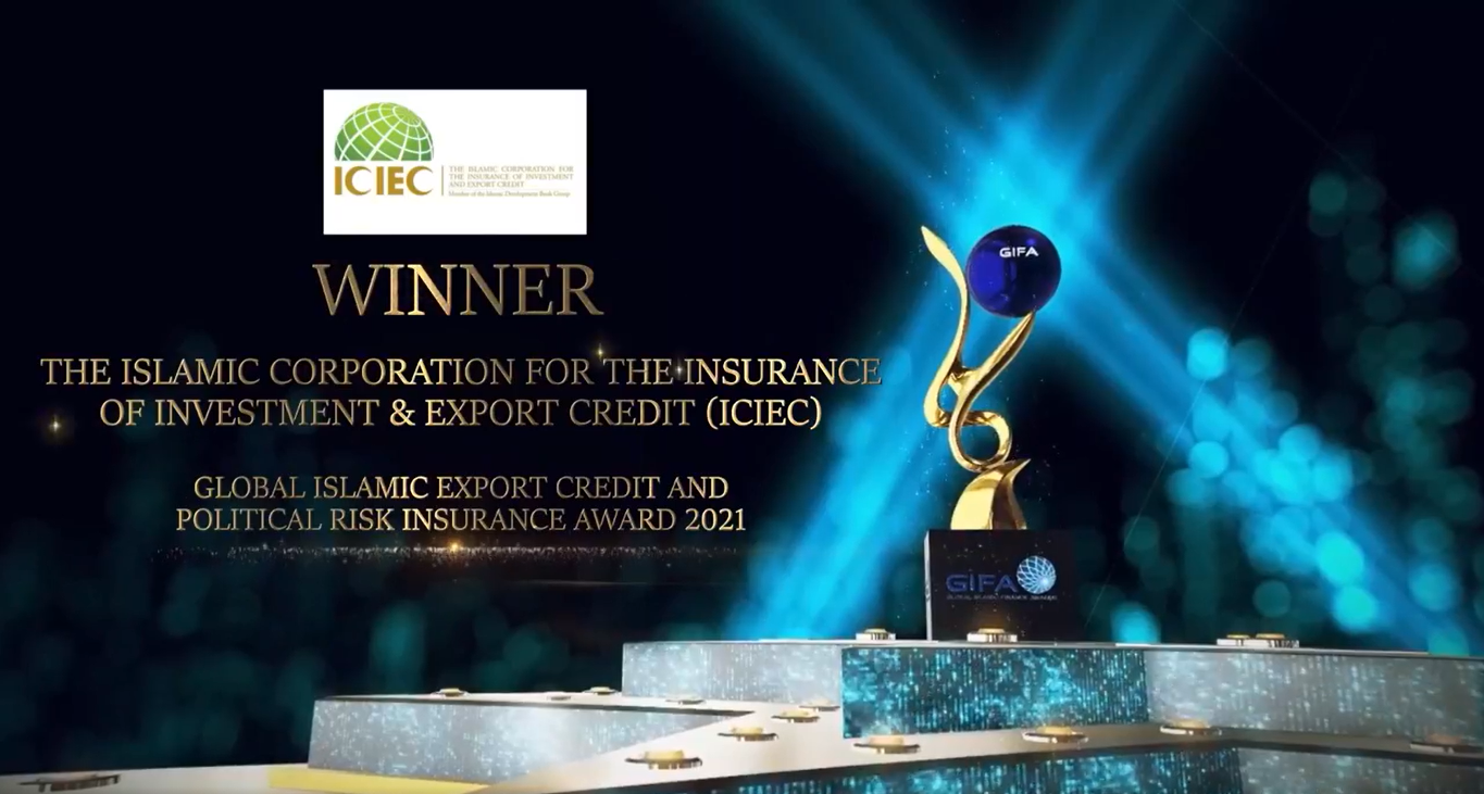GIFA honors Islamic Corporation for the Insurance of Investment and Export Credit with ‘Global Islamic Export Credit and Political Risk Insurance' Award 2021