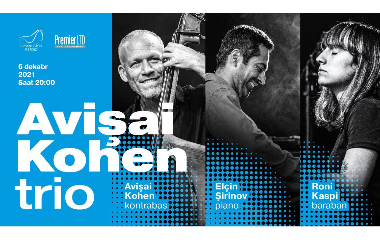 Avishai Cohen trio to perform at Azerbaijan’s Heydar Aliyev Center (VIDEO)