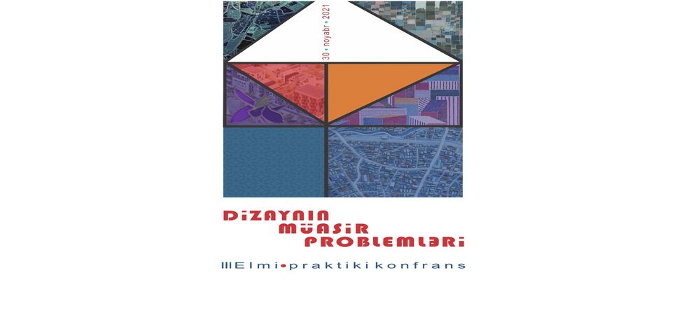 AzMİU-da “Dizaynın müasir problemləri” mövzusunda III Beynəlxalq elmi-praktiki konfransı keçirilib (FOTO) - Gallery Image