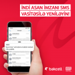 Bakcell subscribers now have the opportunity to renew "Asan Imza" via SMS - Gallery Thumbnail