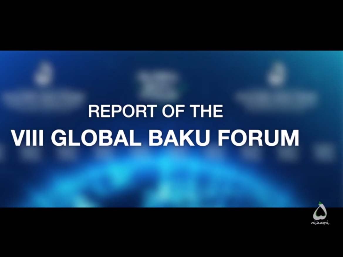 VIII Qlobal Bakı Forumunun videohesabatı hazırlanıb (VİDEO)