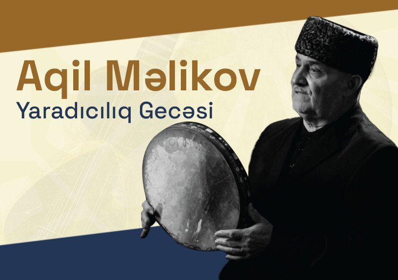 В Баку пройдет творческий вечер заслуженного деятеля искусств Агиля Меликова