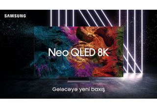 Gələcəyə yeni baxış - Samsung Neo QLED 8K televizorları