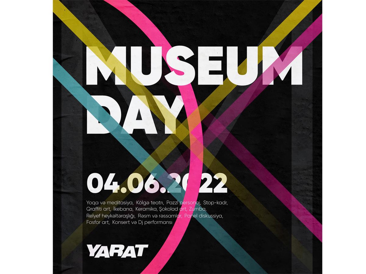 YARAT проведет грандиозный День музея – представлена насыщенная и яркая программа
