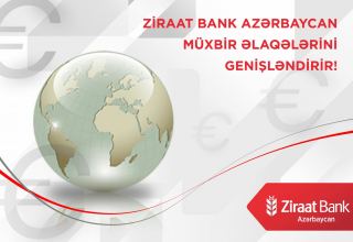 Ziraat Bank Azərbaycan müxbir əlaqələrini genişləndirir!