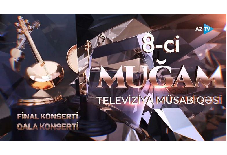"Muğam" müsabiqəsinin finalı və qala-gecəsi Şuşada keçirilir (VİDEO)