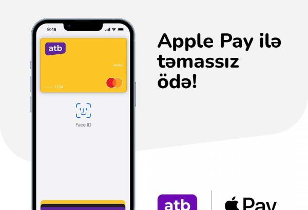 Azər Türk Bank "Apple Pay" ödəniş üsulunu istifadəyə verib