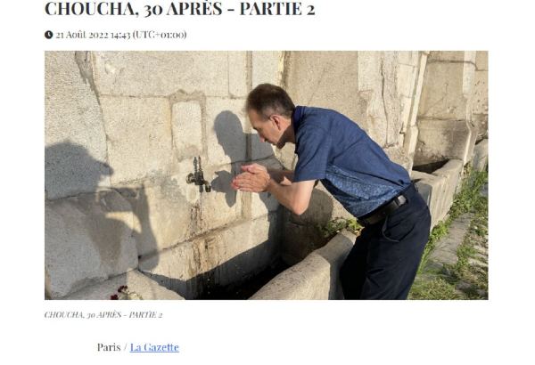 Французская онлайн-газета опубликовала материал "Шуша, 30 лет спустя" (ВИДЕО) (ОБНОВЛЕНО)