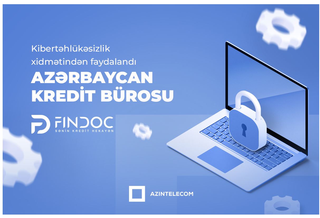 Azərbaycan Kredit Bürosu “AzInTelecom” MMC-nin Kibertəhlükəsizlik xidmətindən faydalanıb