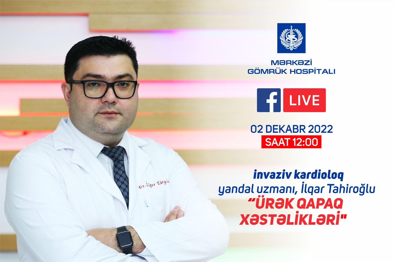 Dr.İlqar Tahiroğlu “Ürək qapaq xəstəlikləri” mövzusunda canlı yayımda çıxış edəcək