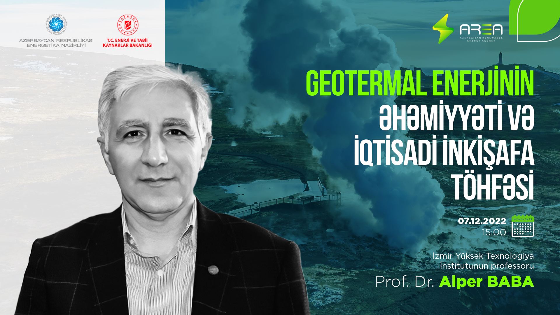 “Geotermal enerjinin əhəmiyyəti və iqtisadi inkişafa töhfəsi” mövzusunda vebinar keçiriləcək