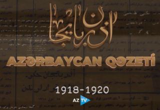 Cümhuriyyət dövründə “Azərbaycan” qəzeti hansı mövzulardan yazırdı? – AzTV-də unikal layihə (VİDEO)