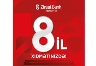Ziraat Bank Azərbaycan artıq 8 ildir xidmətinizdə! (R)