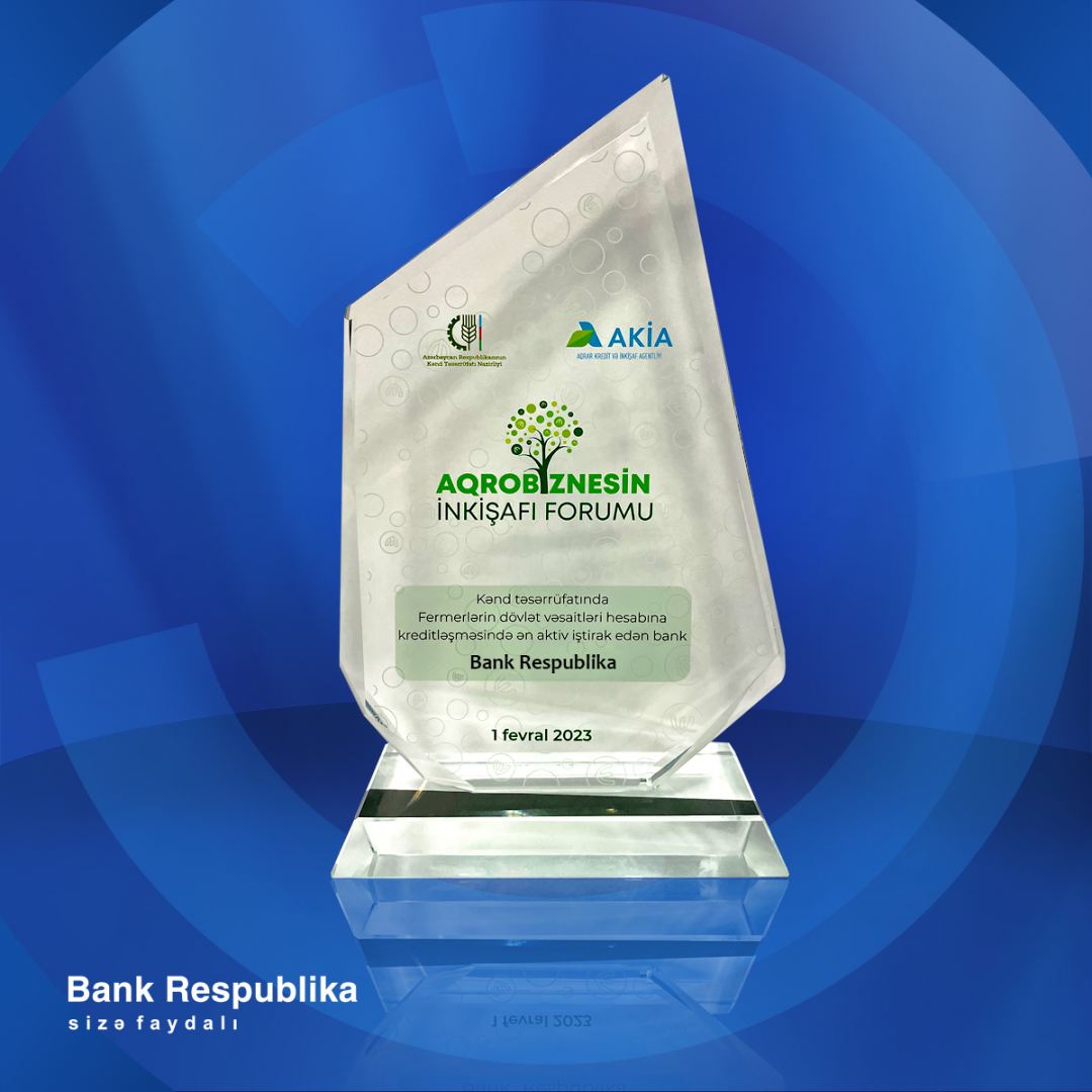 Bank Respublika fermerlərə ən aktiv dəstək olan bank seçildi! (R)