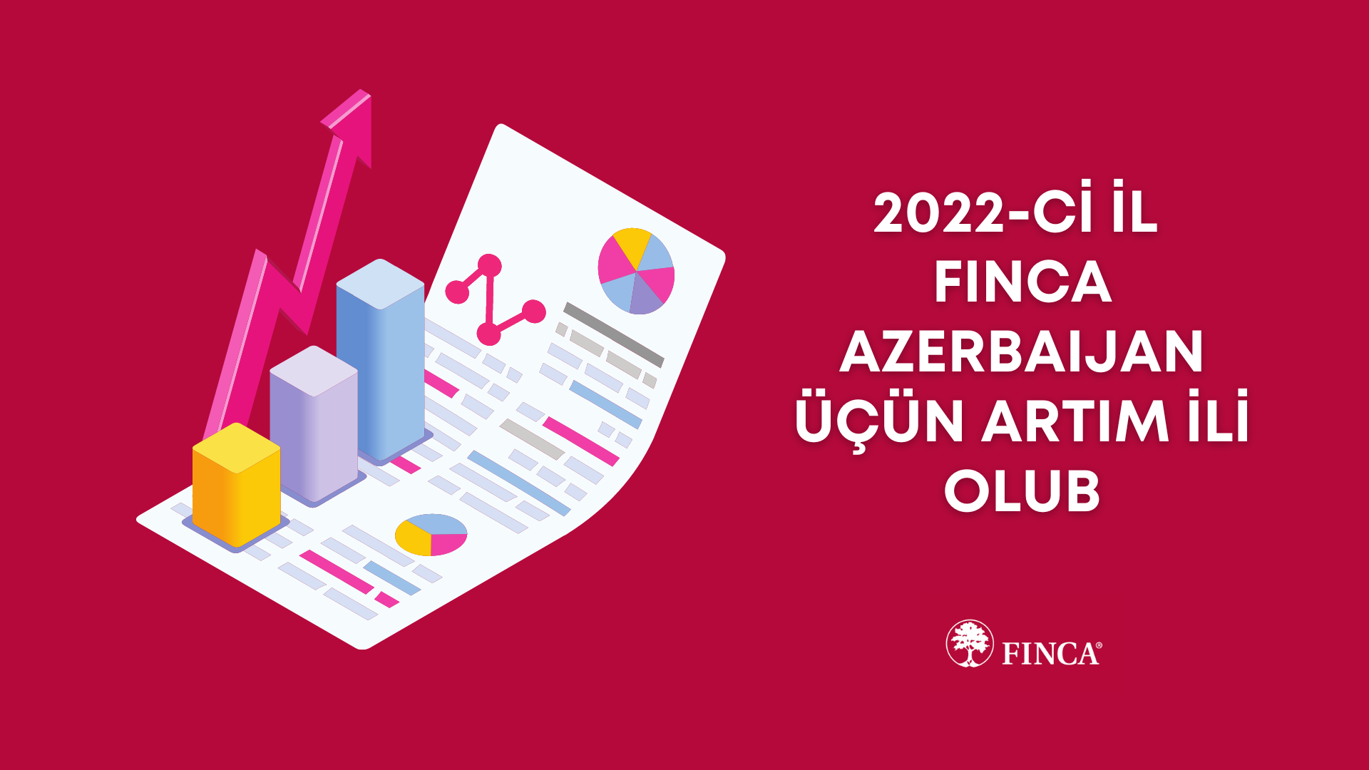 2022-ci il FINCA Azerbaijan üçün artım ili olub