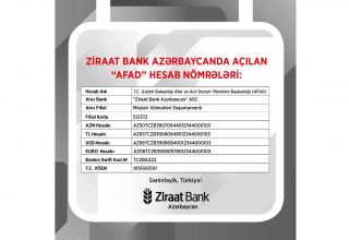 Ziraat Bank Azərbaycanda  “AFAD”ın rəsmi hesabları açıldı
