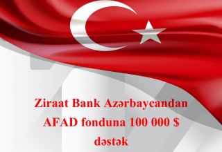Ziraat Bank Azərbaycan AFAD fonduna 100 000 dollar məbləğində dəstək oldu