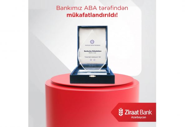 Ziraat Bank Azərbaycan ABA tərəfindən mükafatlara layiq görülüb (R)